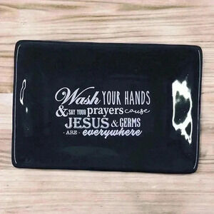 COPY - Wash Your Hands Jesus & Germs Are Everywhere Black Ceramic Soap Dish